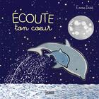 Couverture du livre « Écoute ton coeur » de Emma Dodd aux éditions Larousse