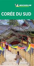 Couverture du livre « Guides verts monde - guide vert coree du sud » de Collectif Michelin aux éditions Michelin