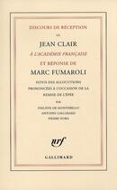 Couverture du livre « Discours de réception à l'académie française et réponse » de Fumaroli/Clair aux éditions Gallimard