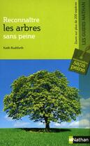 Couverture du livre « Reconnaître les arbres sans peine » de Keith Rushforth aux éditions Nathan