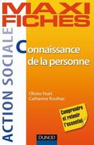 Couverture du livre « Maxi fiches : connaissance de la personne » de Olivier Huet et Catherine Roulhac aux éditions Dunod