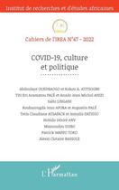 Couverture du livre « Cahiers de l'IREA t.47 ; covid-19, culture et politique » de Cahiers De L'Irea aux éditions L'harmattan