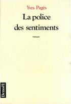 Couverture du livre « La police des sentiments » de Yves Pages aux éditions Denoel