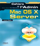 Couverture du livre « Mac os x server » de Jacques Foucry aux éditions Eyrolles