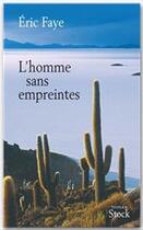 Couverture du livre « L'homme sans empreintes » de Eric Faye aux éditions Stock