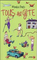 Couverture du livre « Tous au gîte » de Monika Peetz aux éditions Presses De La Cite