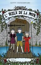 Couverture du livre « L'école de la peur ; l'examen final » de Gitty Daneshvari aux éditions Plon