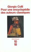 Couverture du livre « Pour Les Encyclopedies Et Les Auteurs Classiques » de J-A Collin De Plancy aux éditions 10/18