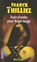 Couverture du livre « Train d'enfer pour ange rouge » de Franck Thilliez aux éditions Pocket