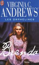 Couverture du livre « Les orphelines Tome 3 ; Brenda » de Virginia C. Andrews aux éditions J'ai Lu