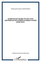 Couverture du livre « Samples of mark twain and archibald mcleish's works » de Mouhamed Lemine Ould El Kettab aux éditions L'harmattan