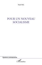 Couverture du livre « Pour un nouveau socialisme » de Noel Nel aux éditions L'harmattan