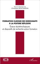 Couverture du livre « Formation clinique des enseignants à la posture réflexive » de  aux éditions L'harmattan