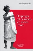 Couverture du livre « Desproges est de moins en moins mort » de Dominique Chabrol aux éditions Bernard Pascuito