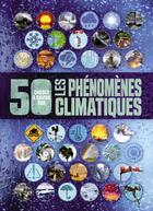 Couverture du livre « 50 choses que vous devriez savoir sur le climat et la météorologie » de  aux éditions 1 2 3 Soleil