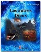 Couverture du livre « Les autres Dieux » de Howard Phillips Lovecraft aux éditions Thriller Editions