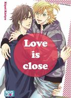 Couverture du livre « Love is close » de Kiyoi Kiriyu aux éditions Boy's Love