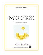 Couverture du livre « Imper et passe » de Vincent Durand aux éditions Art Et Comedie