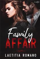 Couverture du livre « Family affair » de Laetitia Romano aux éditions Shingfoo