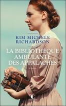Couverture du livre « La bibliothèque ambulante des Appalaches » de Laurent Bury et Kim Michele Richardson aux éditions Charleston