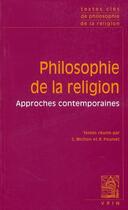 Couverture du livre « Philosophie de la religion ; approches contemporaines » de  aux éditions Vrin