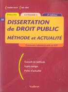 Couverture du livre « Dissertation De Droit Public ; Methode Et Actualite ; Concours Administratifs Et Iep » de Eric Veve et Valerie Hulst aux éditions Vuibert