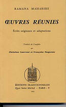 Couverture du livre « Oeuvres reunies : ecrits originaux et adaptations » de Maharshi Ramana aux éditions Traditionnelles