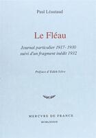 Couverture du livre « Le fleau / fragment inedit de 1932 - journal particulier (1917-1930) » de Leautaud/Silve aux éditions Mercure De France