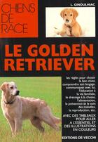 Couverture du livre « Golden retriever » de Ginoulhiac aux éditions De Vecchi