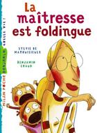 Couverture du livre « La maîtresse t.1 ; la maîtresse est foldingue » de Chaud Benjamin et Sylvie De Mathuisieulx aux éditions Milan