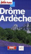 Couverture du livre « Drôme, Ardèche (édition 2008) » de Collectif Petit Fute aux éditions Le Petit Fute