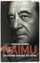 Couverture du livre « Raimu ; un grand enfant de génie » de Isabelle Nohain-Raimu aux éditions Le Cherche-midi