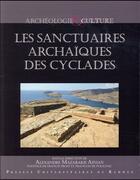 Couverture du livre « Les sanctuaires archaïques des Cyclades » de Alexandre Mazarakis Ainian aux éditions Pu De Rennes