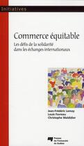 Couverture du livre « Commerce équitable ; les défis de la solidarité dans les échanges internationaux » de  aux éditions Pu De Quebec