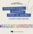 Couverture du livre « Perspectives d'avenir pour le quebec » de Thibault/Brodeu aux éditions Presses De L'universite Du Quebec