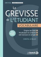 Couverture du livre « Le Grevisse de l'étudiant : vocabulaire » de Christel Le Bellec aux éditions De Boeck Superieur