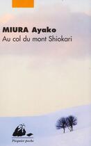 Couverture du livre « Au col du Mont Shiokari » de Ayako Miura aux éditions Picquier