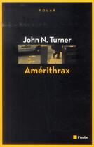 Couverture du livre « Amérithrax » de John N. Turner aux éditions Editions De L'aube