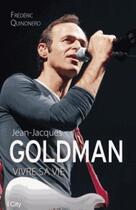 Couverture du livre « Jean-jacques goldman : quand la musique est bonne » de Frederic Quinonero aux éditions City