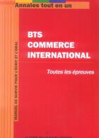 Couverture du livre « Annales tout en un bts commerce international » de  aux éditions Genie Des Glaciers