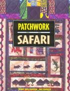 Couverture du livre « Patchwork safari » de Jenny Williamson et Pat Parker aux éditions De Saxe