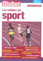 Couverture du livre « Les metiers du sport » de Jean-Marc Engelhard aux éditions L'etudiant