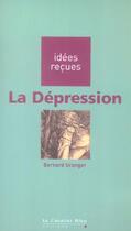 Couverture du livre « La dépression » de Bernard Granger aux éditions Le Cavalier Bleu