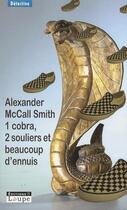 Couverture du livre « 1 cobra, 2 souliers et beaucoup d'ennuis » de Alexander Mccall Smith aux éditions Editions De La Loupe