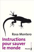 Couverture du livre « Instructions pour sauver le monde » de Rosa Montero aux éditions Anne-marie Métailié