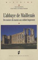 Couverture du livre « ABBAYE DE MAILLEZAIS » de Pur aux éditions Pu De Rennes