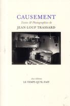Couverture du livre « Causement » de Jean-Loup Trassard aux éditions Le Temps Qu'il Fait