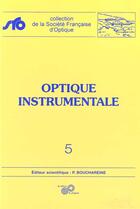 Couverture du livre « Optique instrumentale » de Bouchareine P aux éditions Edp Sciences