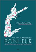 Couverture du livre « Petit guide pratique pour le bonheur ; ce que j'ai appris au Bhoutan sur la vie, l'amour et l'éveil » de Linda Leaming aux éditions Ada