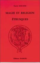 Couverture du livre « Magie et religion etrusques » de Daniel Kircher aux éditions Ramuel